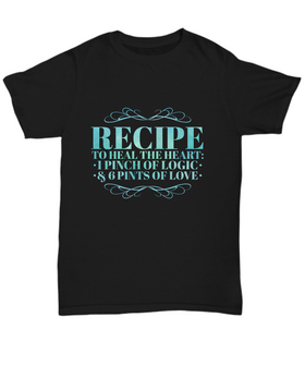Recipe Heart Healing T-Shirt - Capital Elements 2 Wellness and Fitness